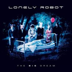 Lonely Robot : The Big Dream